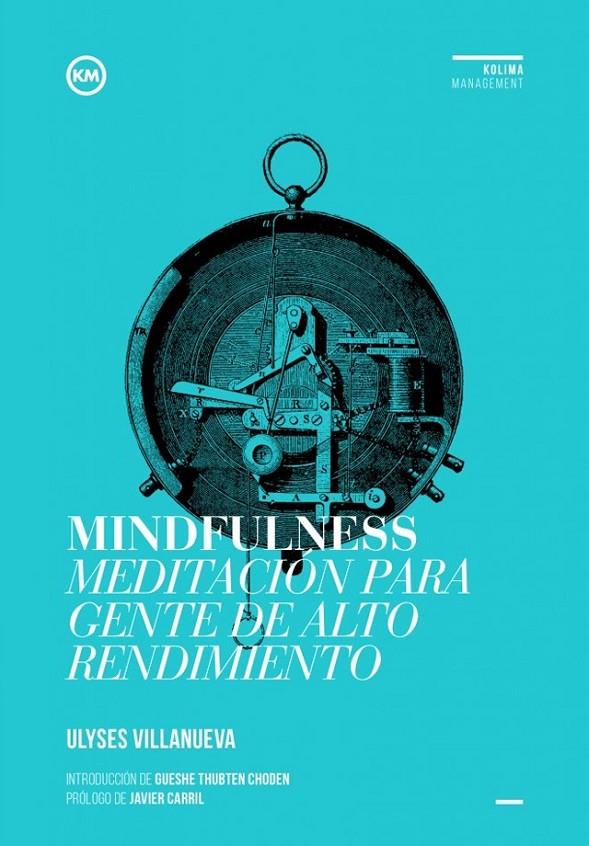 Mindfulness Meditacion para gente de alto rendimiento | 9788494154034 | Villanueva Tomas, Ulyses | Librería Castillón - Comprar libros online Aragón, Barbastro