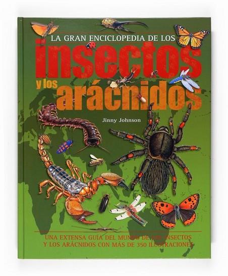 GRAN ENCICLOPEDIA DE LOS INSECTOS Y LOS ARÁCNIDOS, LA | 9788467537987 | JOHNSON, JINNY | Librería Castillón - Comprar libros online Aragón, Barbastro