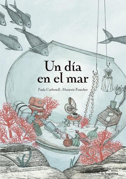 Un dia en el mar | 9788416226368 | Carbonell, Paula | Librería Castillón - Comprar libros online Aragón, Barbastro