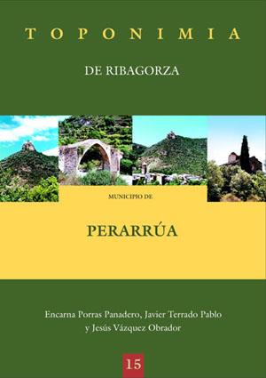 TOPONIMIA DE RIBAGORZA PERARRUA | 9788497431026 | PORRAS PANADERO, ENCARNA | Librería Castillón - Comprar libros online Aragón, Barbastro
