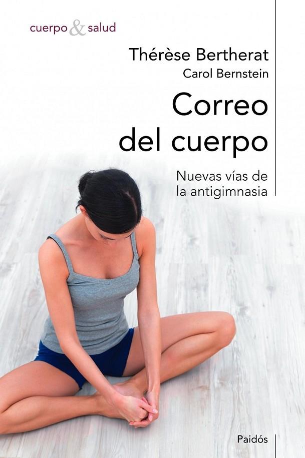CORREO DEL CUERPO | 9788449308703 | BERTHERAT, THERESE | Librería Castillón - Comprar libros online Aragón, Barbastro