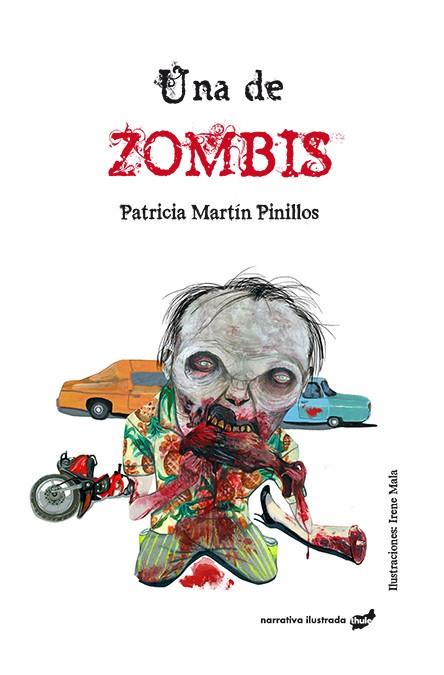 Una de zombis | 9788416817320 | Martín Pinillos, Patricia | Librería Castillón - Comprar libros online Aragón, Barbastro