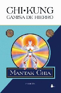 CHI KUNG CAMISA DE HIERRO | 9788478081608 | CHIA, MANTAK | Librería Castillón - Comprar libros online Aragón, Barbastro