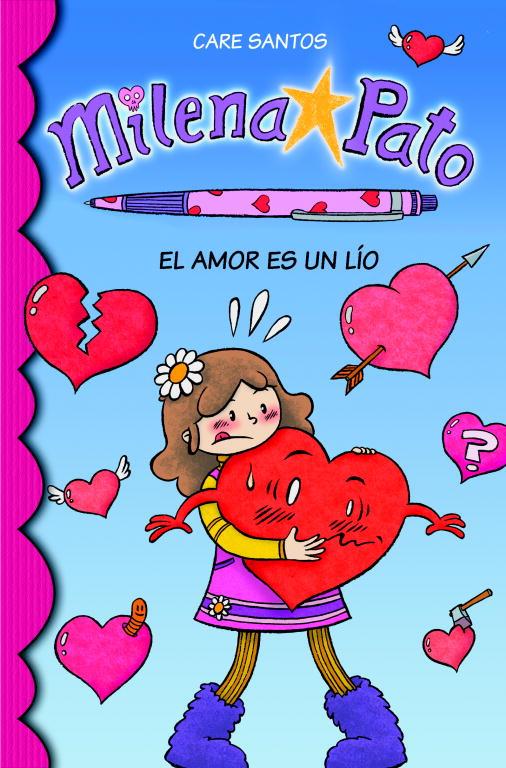 Milena Pato 3 : El amor es un lío | 9788484418795 | SANTOS, CARE; CRUZ, DANI | Librería Castillón - Comprar libros online Aragón, Barbastro