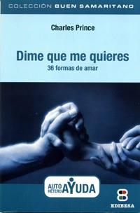 DIME QUE ME QUIERES | 9788415915386 | PRINCE, CHARLES | Librería Castillón - Comprar libros online Aragón, Barbastro