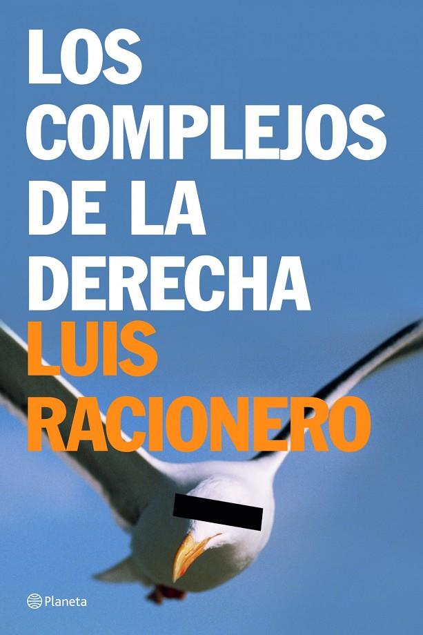 Los complejos de la derecha | 9788408065555 | Racionero, Luis | Librería Castillón - Comprar libros online Aragón, Barbastro