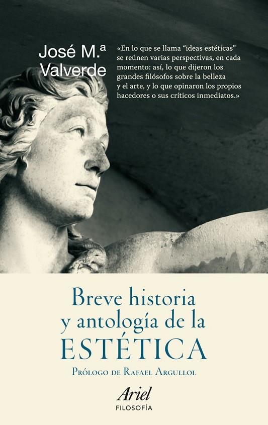 BREVE HISTORIA Y ANTOLOGÍA DE LA ESTÉTICA | 9788434413672 | VALVERDE, JOSÉ MARÍA | Librería Castillón - Comprar libros online Aragón, Barbastro
