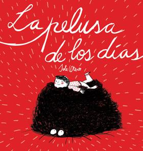 La pelusa de los días | 9788416400041 | Otero, Sole | Librería Castillón - Comprar libros online Aragón, Barbastro
