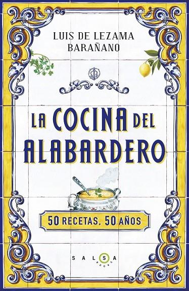 La cocina del Alabardero | 9788415193562 | LEZAMA BARAÑANO, LUIS DE | Librería Castillón - Comprar libros online Aragón, Barbastro