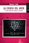CIENCIA DEL AMOR, LA | 9788489624825 | CALLE, RAMIRO | Librería Castillón - Comprar libros online Aragón, Barbastro