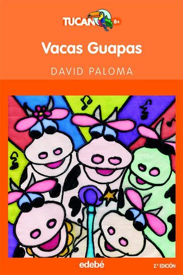 VACAS GUAPAS | 9788423675487 | Paloma Sanllehi, David | Librería Castillón - Comprar libros online Aragón, Barbastro