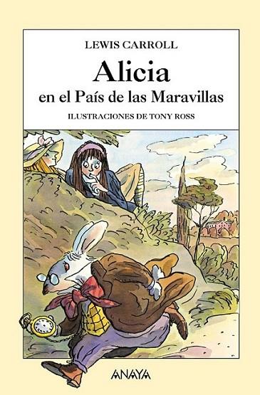 ALICIA EN EL PAÍS DE LAS MARAVILLAS | 9788466786898 | CARROLL, LEWIS; ROSS, TONY (IL.) | Librería Castillón - Comprar libros online Aragón, Barbastro