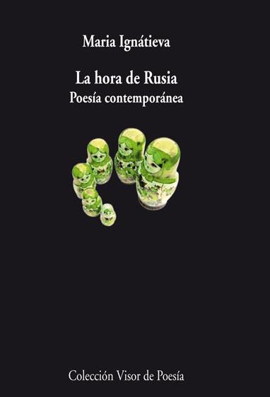 HORA DE RUSIA, LA : POESÍA CONTEMPORANEA | 9788498957815 | IGNÁTIEVA, MARÍA | Librería Castillón - Comprar libros online Aragón, Barbastro
