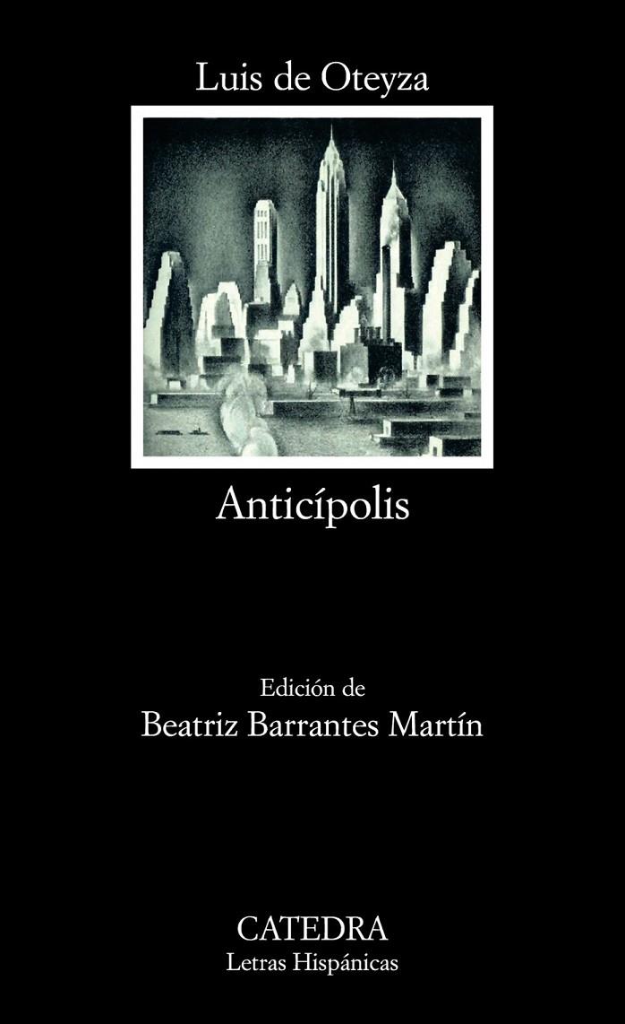 ANTICIPOLIS - LH | 9788437622873 | OTEYZA, LUIS DE | Librería Castillón - Comprar libros online Aragón, Barbastro