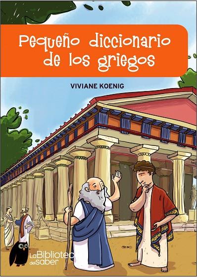 PEQUEÑO DICCIONARIO DE LOS GRIEGOS | 9788497543606 | KOENIG, VIVIANE | Librería Castillón - Comprar libros online Aragón, Barbastro