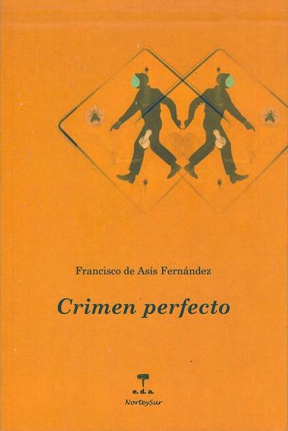 CRIMEN PERFECTO | 9788492821204 | FERNANDEZ, FRANCISCO DE ASIS | Librería Castillón - Comprar libros online Aragón, Barbastro