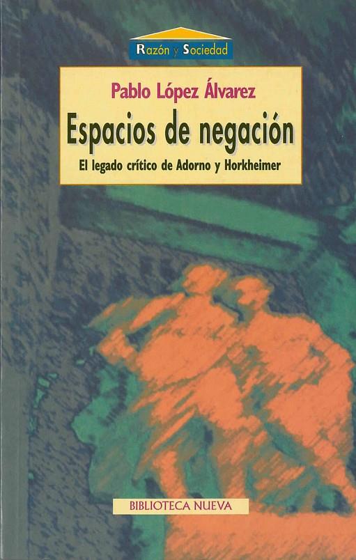ESPACIOS DE NEGACION | 9788470307461 | LOPEZ ALVAREZ, PABLO | Librería Castillón - Comprar libros online Aragón, Barbastro
