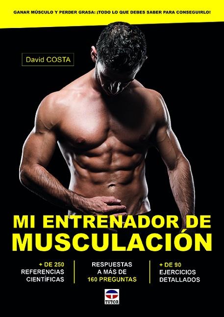 Mi entrenador de musculación | 9788416676675 | Costa, David | Librería Castillón - Comprar libros online Aragón, Barbastro
