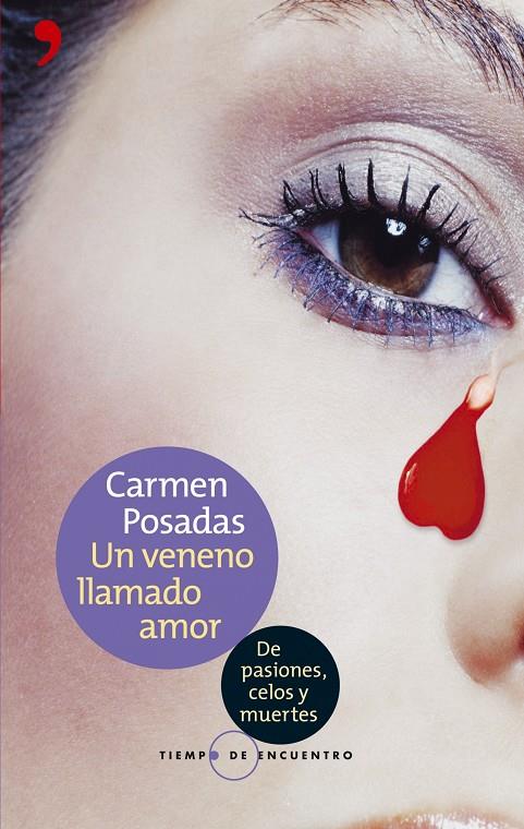 UN VENENO LLAMADO AMOR | 9788484604457 | POSADAS, CARMEN | Librería Castillón - Comprar libros online Aragón, Barbastro