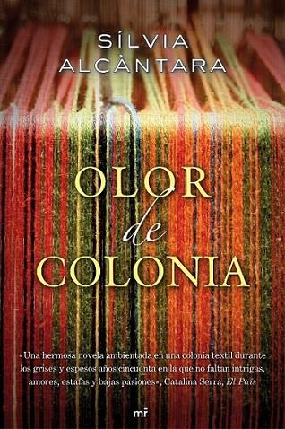 OLOR DE COLONIA | 9788427037205 | ALCÁNTARA, SILVIA | Librería Castillón - Comprar libros online Aragón, Barbastro