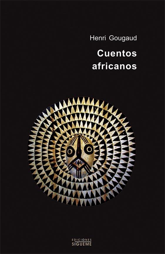 CUENTOS AFRICANOS (SIGUEME) | 9788430115129 | GOUGAUD, HENRI | Librería Castillón - Comprar libros online Aragón, Barbastro