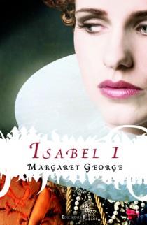 ISABEL I | 9788466649711 | GEORGE, MARGARET | Librería Castillón - Comprar libros online Aragón, Barbastro