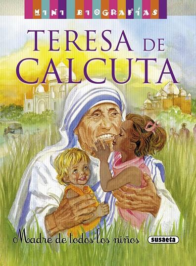 Teresa de Calcuta madre de todos los niños | 9788467715286 | VV.AA. | Librería Castillón - Comprar libros online Aragón, Barbastro