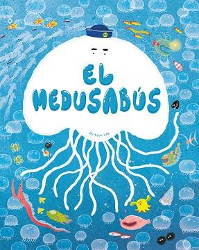 El medusabús | 9788491457190 | Lee, Su-hyun | Librería Castillón - Comprar libros online Aragón, Barbastro
