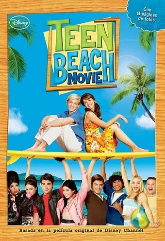 Teen Beach Movie. La novela | 9788499514932 | Disney | Librería Castillón - Comprar libros online Aragón, Barbastro