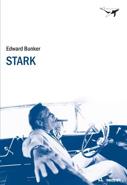 STARK | 9788493741341 | BUNKER, EDWARD | Librería Castillón - Comprar libros online Aragón, Barbastro