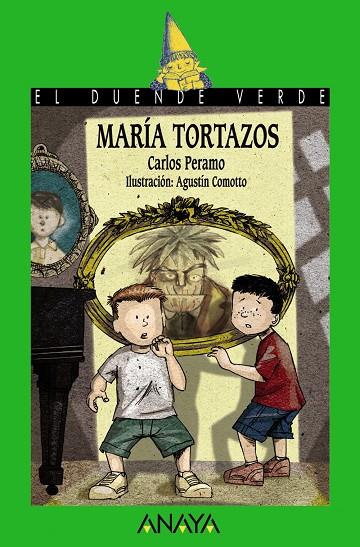 MARÍA TORTAZOS - DUENDE VERDE | 9788466762908 | PERAMO, CARLOS | Librería Castillón - Comprar libros online Aragón, Barbastro