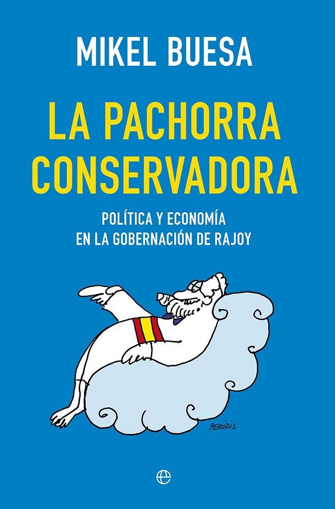 La pachorra conservadora | 9788490604748 | Buesa, Mikel | Librería Castillón - Comprar libros online Aragón, Barbastro
