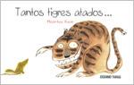 TANTOS TIGRES ATADOS | 9786074002171 | KWON, MOON-THEE | Librería Castillón - Comprar libros online Aragón, Barbastro