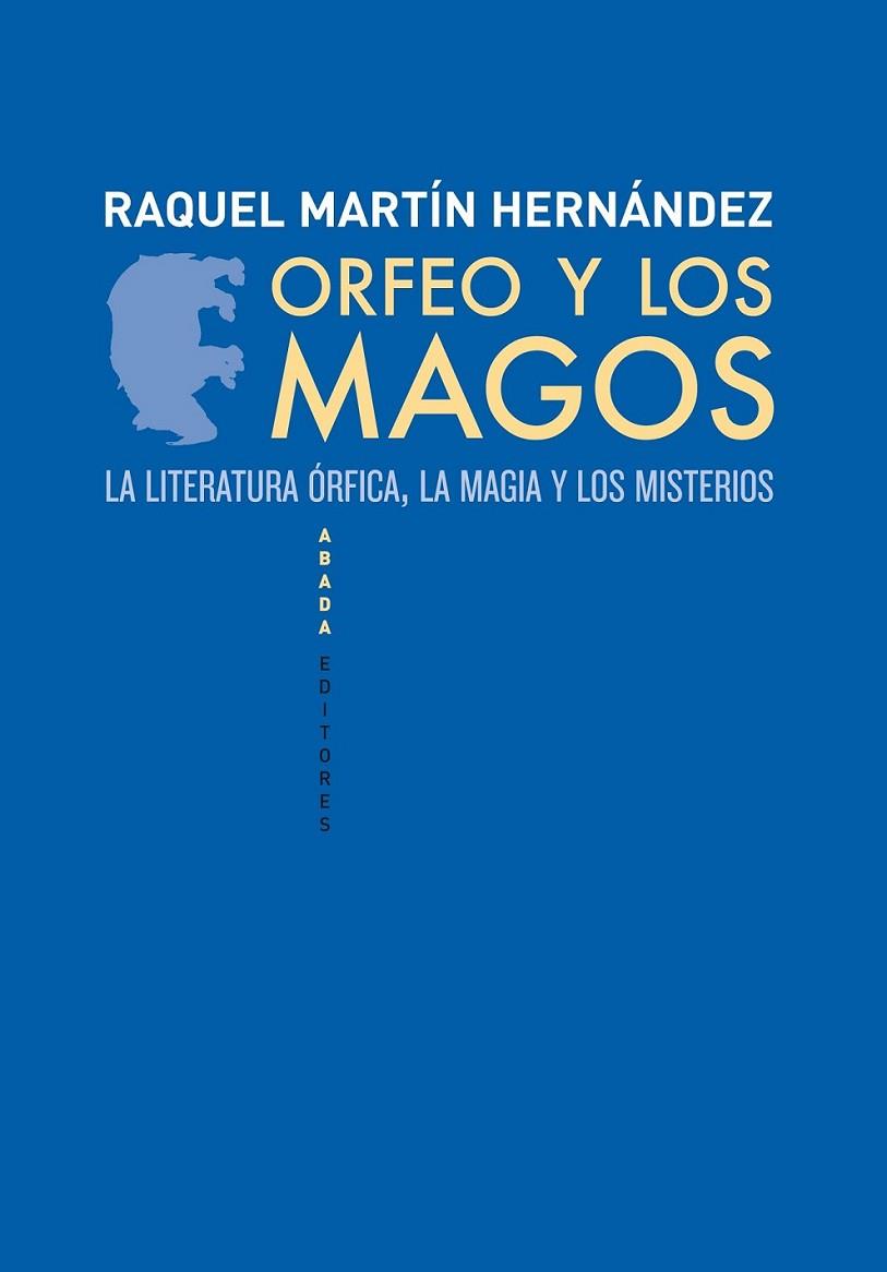 ORFEO Y LOS MAGOS | 9788496775886 | MARTÍN HERNÁNDEZ, RAQUEL | Librería Castillón - Comprar libros online Aragón, Barbastro