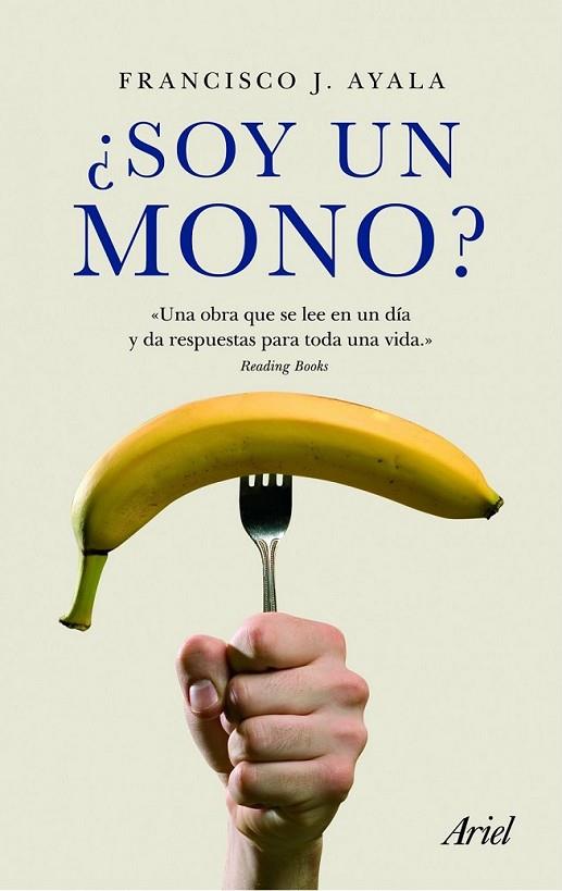 SOY UN MONO? | 9788434469624 | AYALA, FRANCISCO J. | Librería Castillón - Comprar libros online Aragón, Barbastro