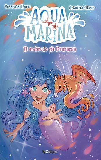 Aqua Marina 4. El embrujo de Drakania | 9788424671907 | Isern, Susanna | Librería Castillón - Comprar libros online Aragón, Barbastro