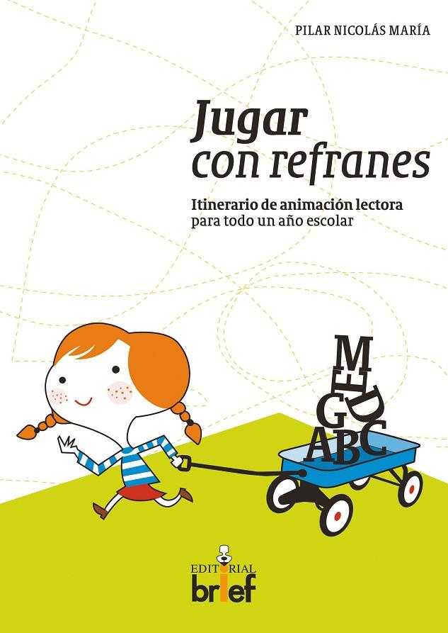 JUGAR CON REFRANES | 9788415204220 | NICOLÁS MARÍA, PILAR | Librería Castillón - Comprar libros online Aragón, Barbastro