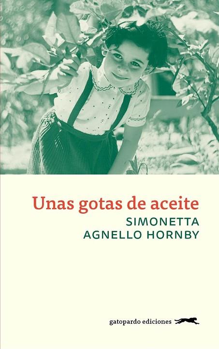 Unas gotas de aceite | 9788494510052 | Agnello Hornby, Simonetta | Librería Castillón - Comprar libros online Aragón, Barbastro
