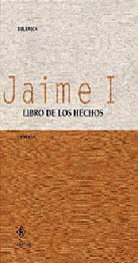 Libro de los hechos | 9788424923716 | JAIME I | Librería Castillón - Comprar libros online Aragón, Barbastro
