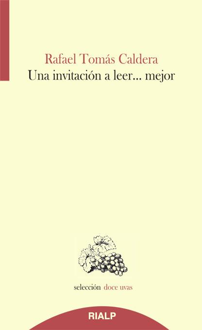 Una invitación a leer | 9788432143649 | Caldera Pietri, Rafael Tomás | Librería Castillón - Comprar libros online Aragón, Barbastro