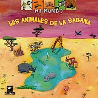ANIMALES DE LA SABANA, LOS (MI MUNDO) | 9788434887022 | Librería Castillón - Comprar libros online Aragón, Barbastro