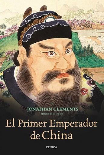 PRIMER EMPERADOR DE CHINA, EL : YING ZHENG | 9788498922264 | CLEMENTS, JONATHAN | Librería Castillón - Comprar libros online Aragón, Barbastro