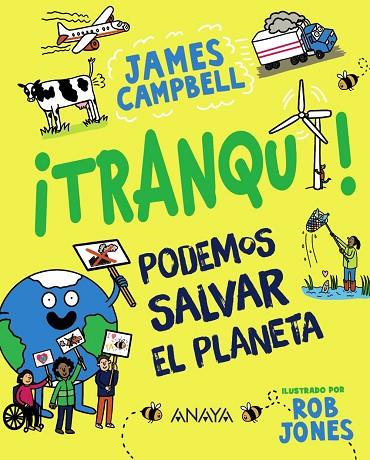 ¡Tranqui! Podemos salvar el planeta | 9788414335239 | Campbell, James | Librería Castillón - Comprar libros online Aragón, Barbastro