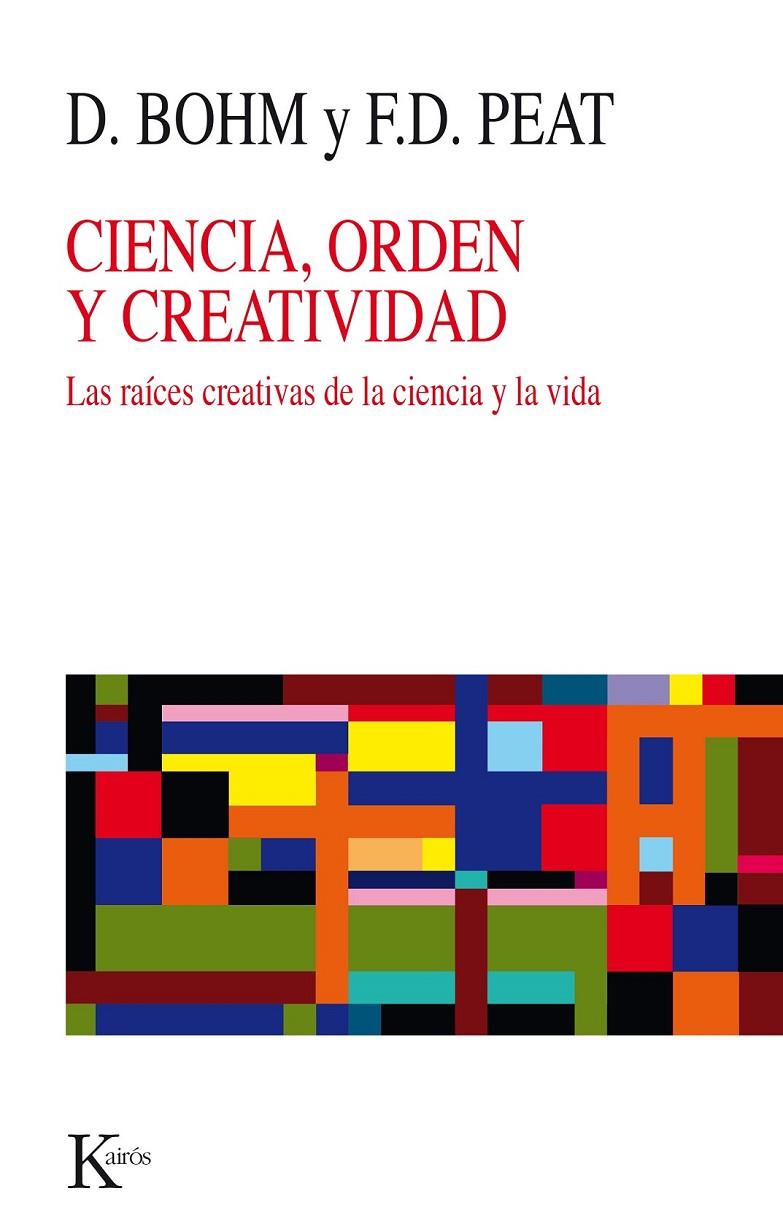 CIENCIA ORDEN Y CREATIVIDAD | 9788472451841 | BOHM, DAVID | Librería Castillón - Comprar libros online Aragón, Barbastro