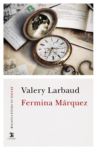 Fermina Márquez | 9788437640303 | Larbaud, Valery | Librería Castillón - Comprar libros online Aragón, Barbastro