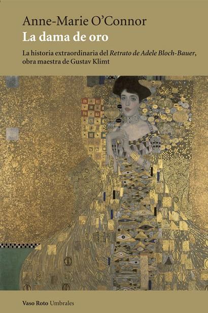 La dama de oro | 9788416193301 | Anne-marie O'connor | Librería Castillón - Comprar libros online Aragón, Barbastro