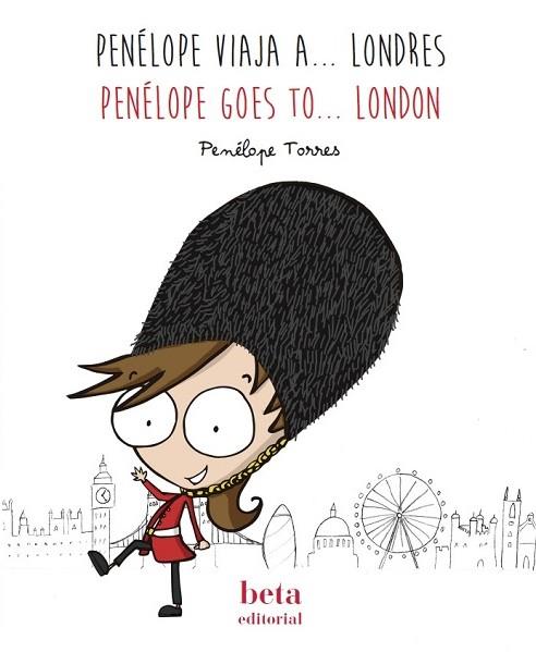 PENELOPE VIAJA A LONDRES / PENELOPE GOES TO LONDON | 9788470914348 | TORRES, PENELOPE | Librería Castillón - Comprar libros online Aragón, Barbastro