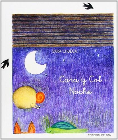 Cara y Col : Noche | 9788492888146 | Chueca Serrano, Sara | Librería Castillón - Comprar libros online Aragón, Barbastro