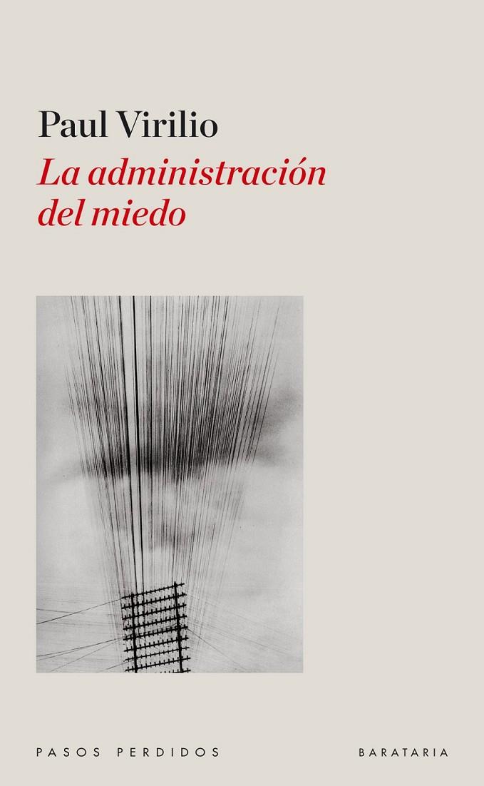 ADMINISTRACIÓN DEL MIEDO, LA | 9788492979257 | VIRILIO, PAUL | Librería Castillón - Comprar libros online Aragón, Barbastro