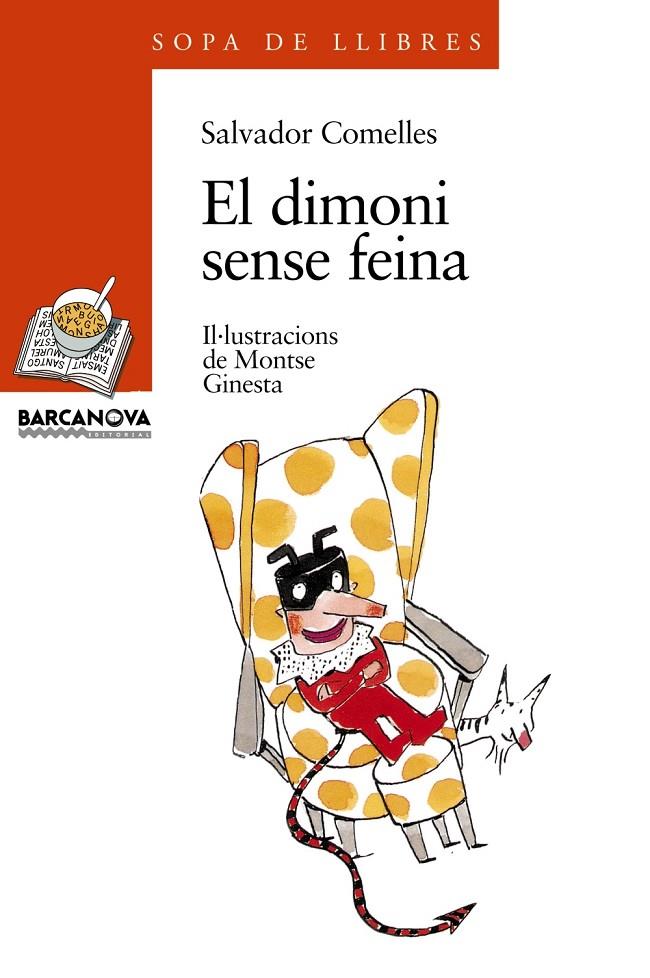 DIMONI SENSE FEINA, EL (SOPA DE LLIBRES) | 9788448905224 | COMELLES, SALVADOR | Librería Castillón - Comprar libros online Aragón, Barbastro